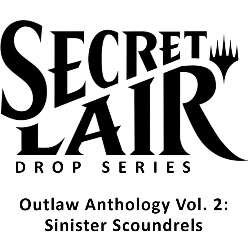 Secret Lair: Drop Series - Outlaw Anthology Vol. 2 (Sinister Scoundrels - Non-Foil Edition)
